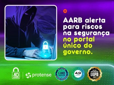 Portal único do governo traz riscos de segurança ao cidadão, alerta AARB